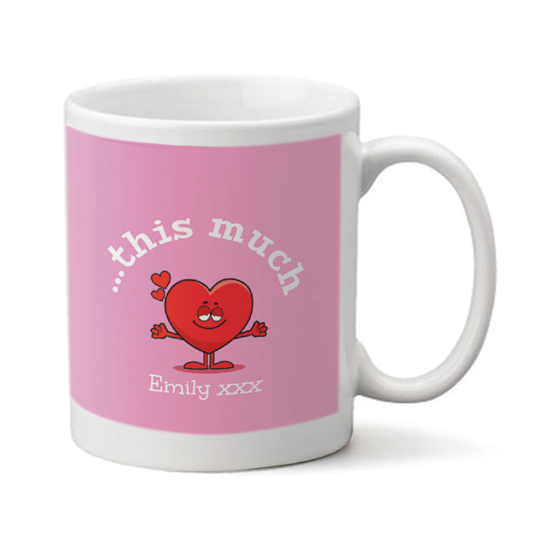 Mug: Love You This Much