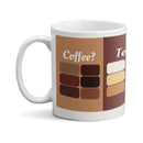 Mug: Coffee Tea Me Colors